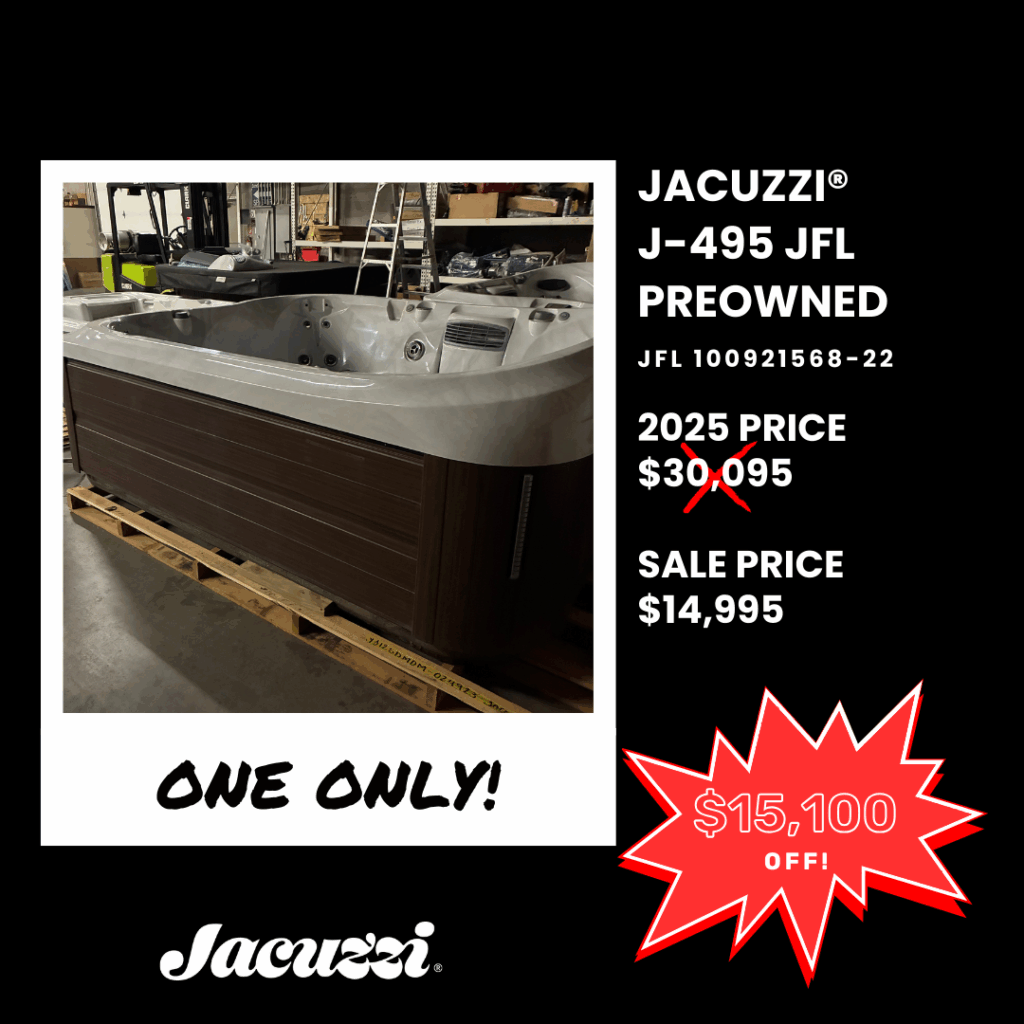 Jacuzzi® J-495 JFL PREOWNED Sale